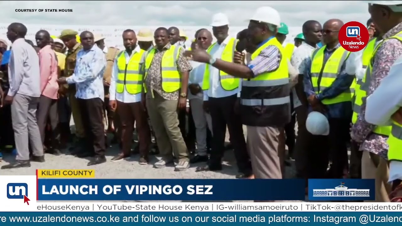 President Ruto's speech during the launch of Vipingo Special Economic Zone in Kilifi County