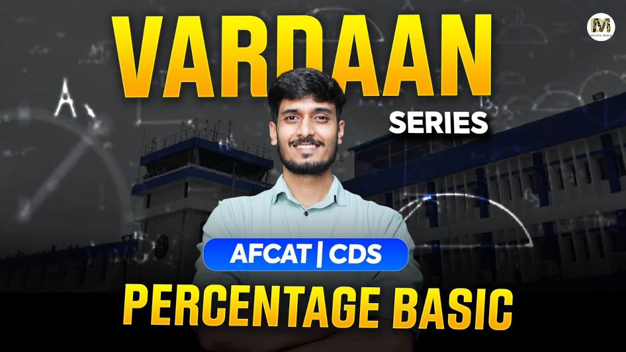 Basics of Percentage | AFCAT & CDS Maths from Basics | Vardhan Series Ep 7