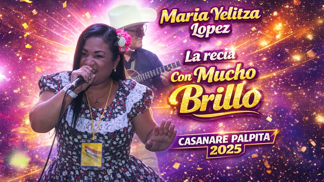 🔴 En Vivo | La Recia con Mucho Brillo ✨ María Yulitza López 🇻🇪 | Casanare Palpita 2025