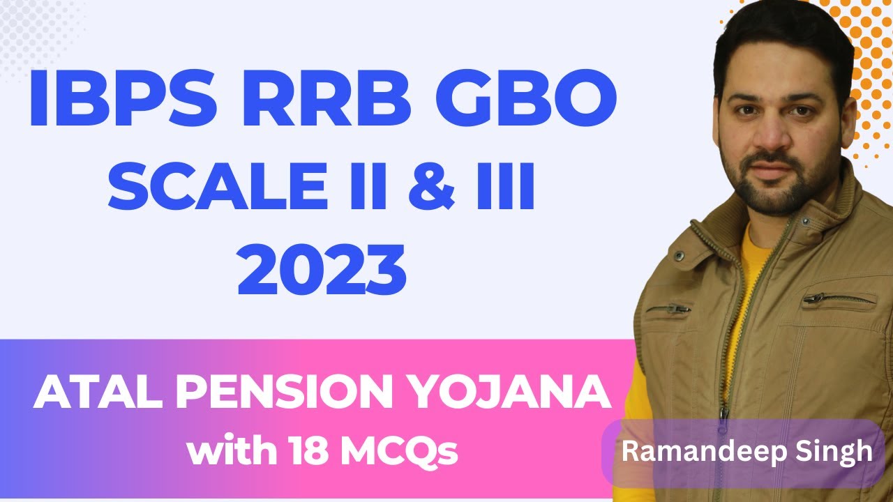 IBPS RRB GBO Scale 2 & 3: Atal Pension Yojana Class