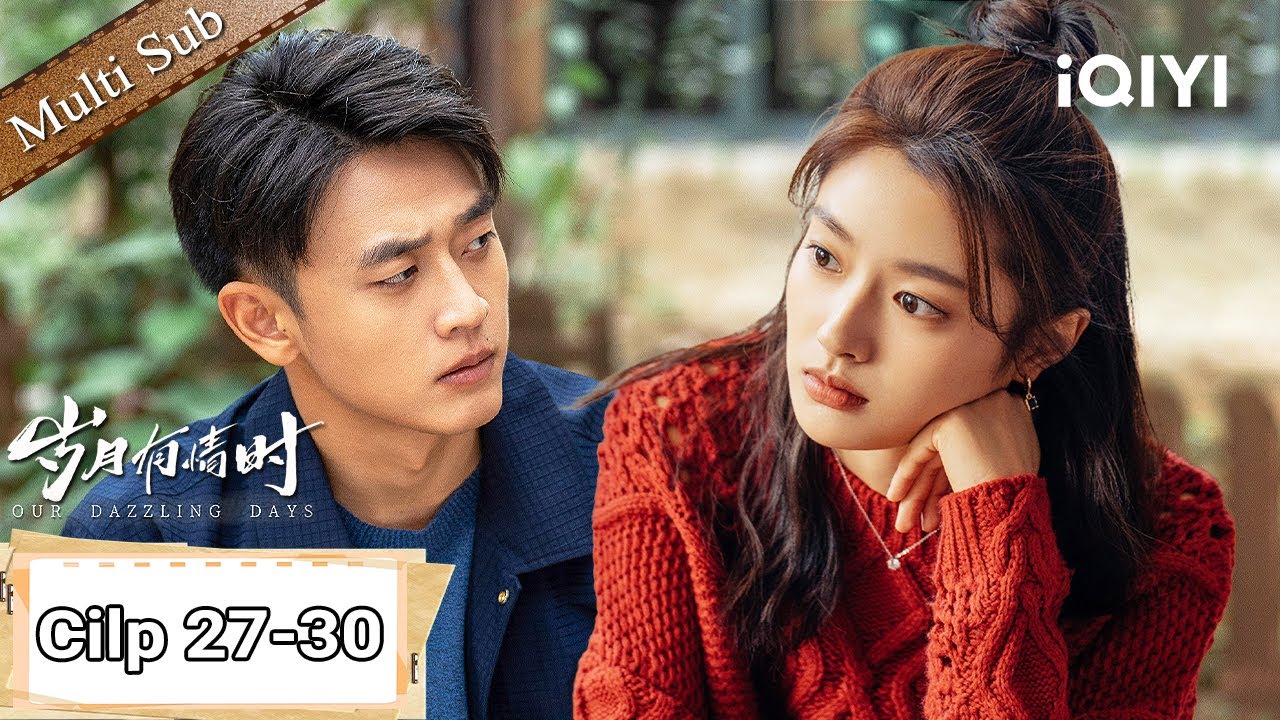 Clip27-30🎆【Our Dazzling Days 岁月有情时】 A Simple Life, A Full Life 🌟| iQIYI English