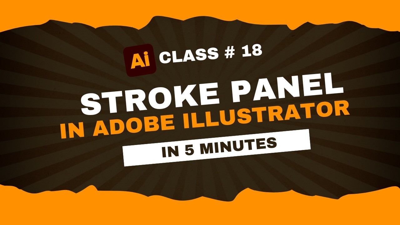 Stroke Panel in Adobe Illustrator – Complete Beginner to Advanced Guide 2026