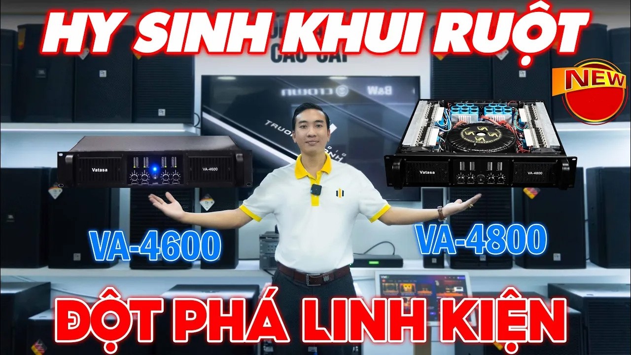 Hy Sinh Khui Ruột và Đánh Giá Cục Đẩy Công Suất Vatasa VA4600 và VA4800 New - Đột Phá Linh Kiện