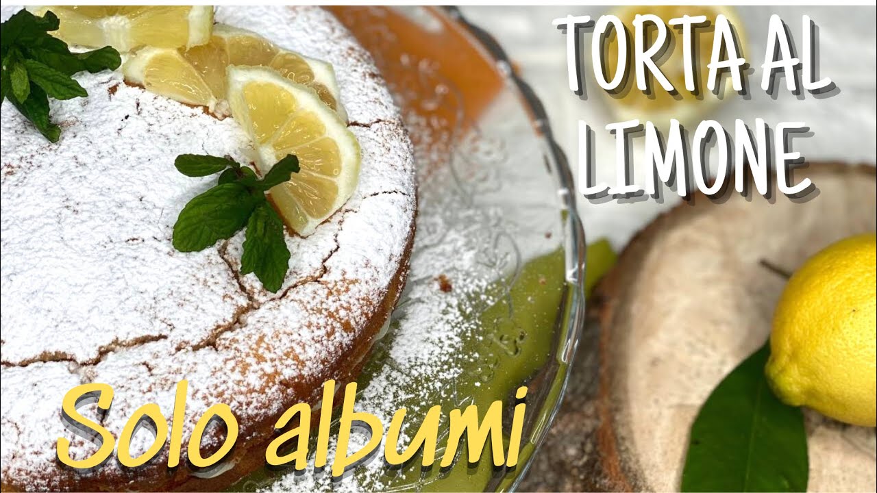 TORTA AL LIMONE SOLO ALBUMI | RICETTA FACILE E VELOCE, TORTA MORBIDISSIMA