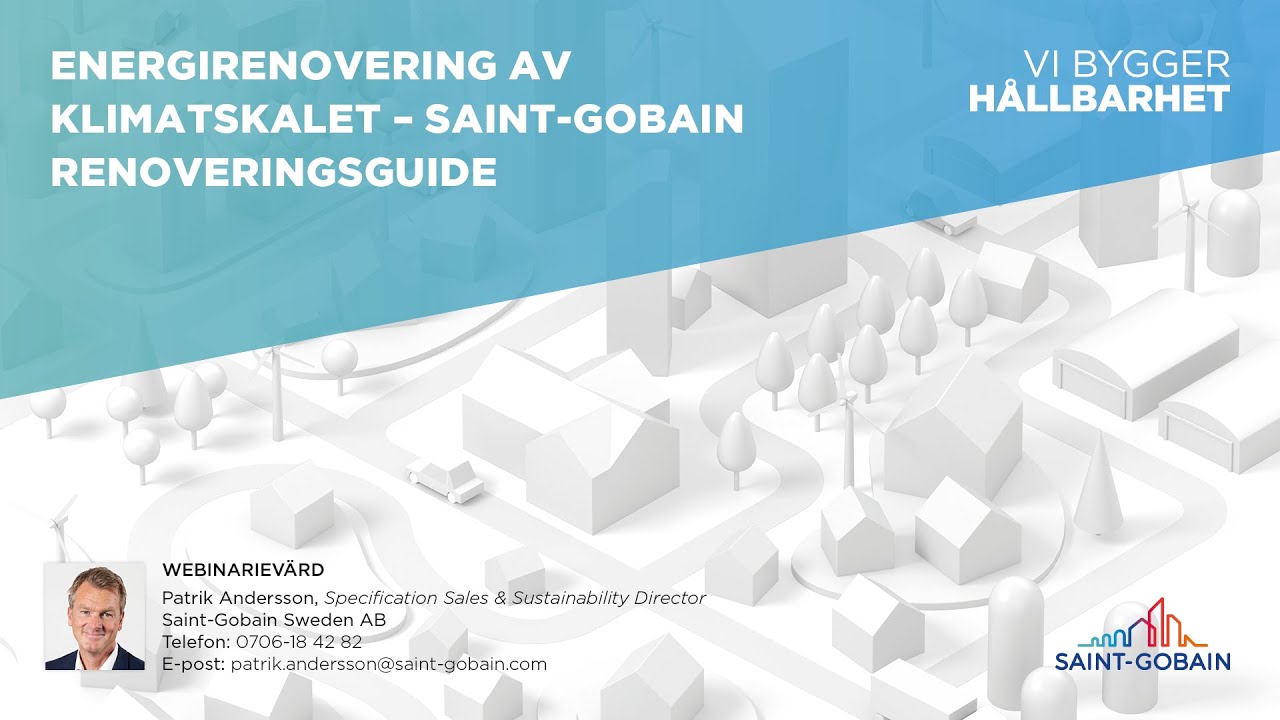 Saint Gobain webinarium - Energirenovering av klimatskalet