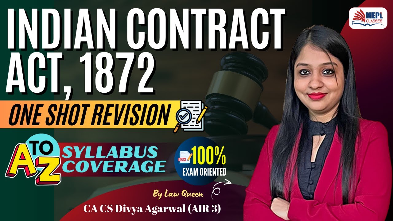 Indian Contract Act, 1872 - ONE SHOT REVISION🚀By Divya Agarwal Mam | MEPL Classes