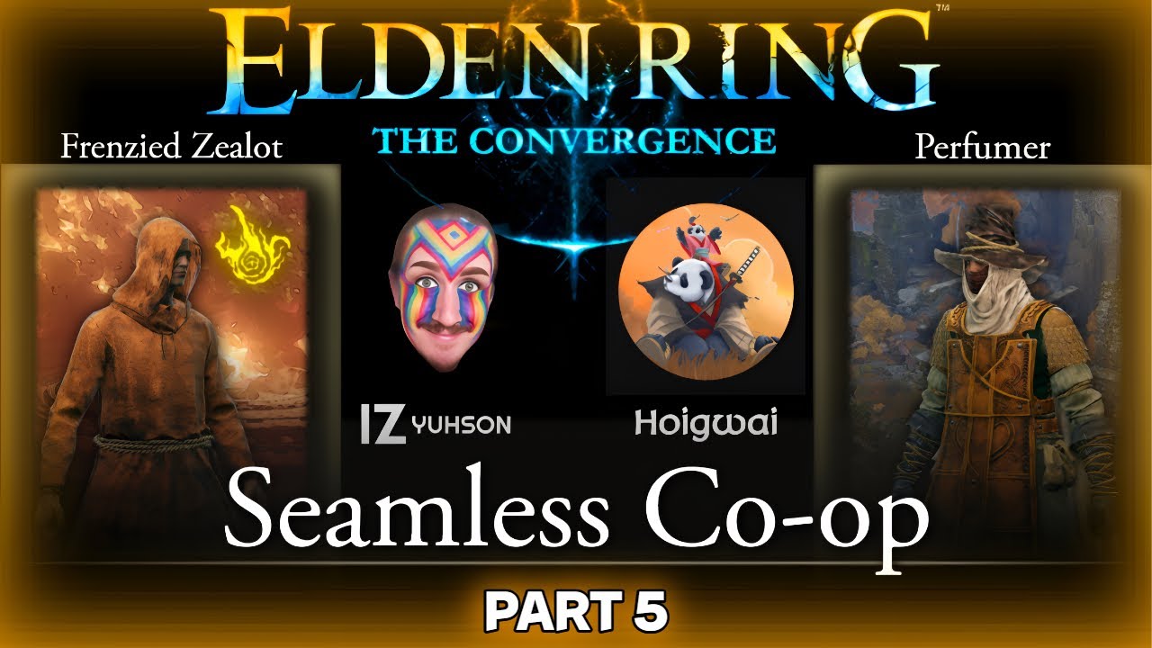 Convergence Mod Seamless Co-op | Frenzied Zealot + Perfumer Builds w/ Yuhson & Hoigwai - PART 5