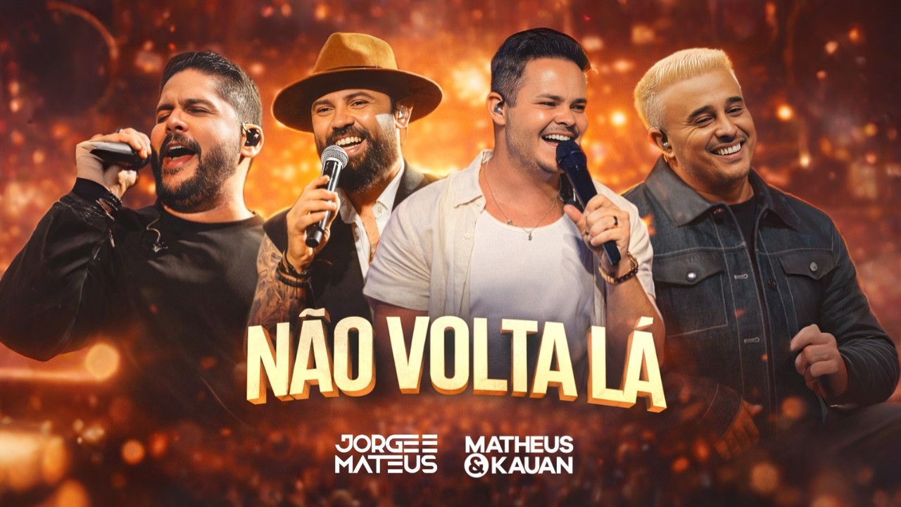 Jorge & Mateus, Matheus & Kauan - Não Volta Lá (IA)