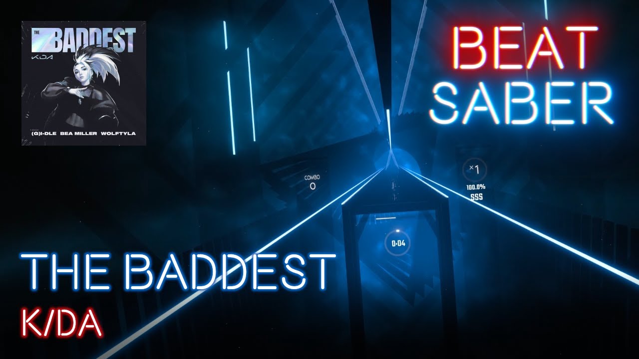 [Beat Saber] K/DA - THE BADDEST ft. (G)I-DLE, Bea Miller, Wolftyla