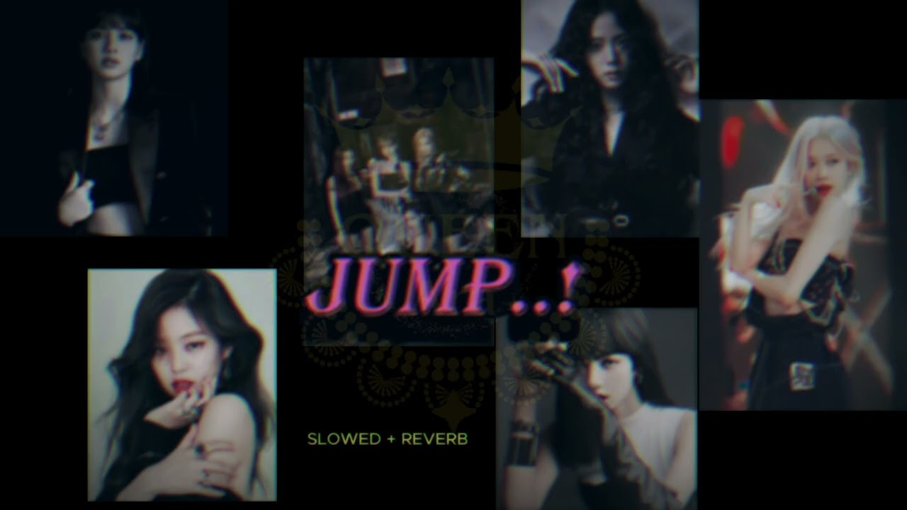 JUMP |BLACKPINK|Slowed + reverb|new song from Blackpink