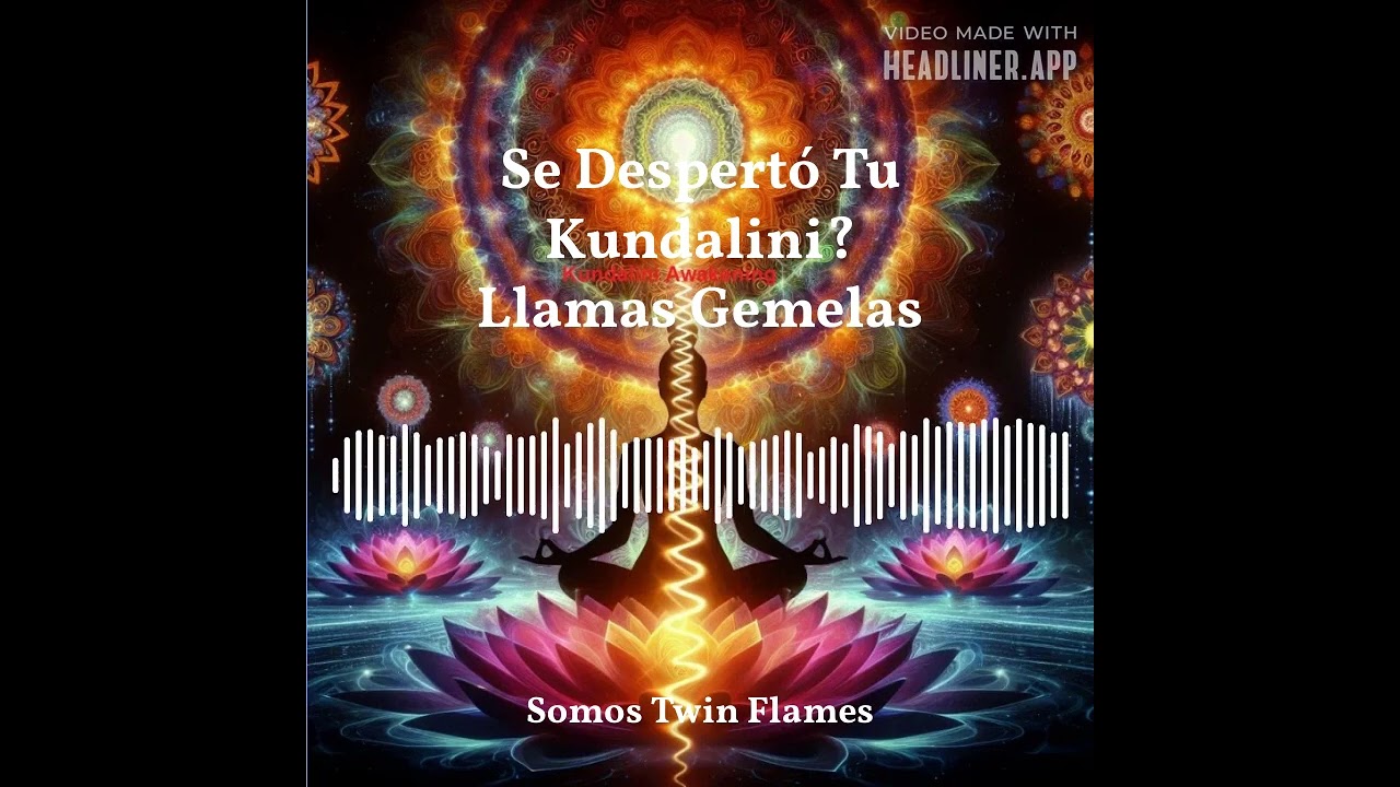 Algunos Síntomas Del Despertar Del Kundalini Llamas Gemelas