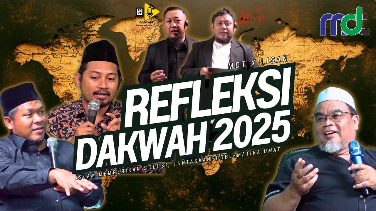 REFLEKSI DAKWAH 2025 || Islam Memberikan Solusi Tuntaskan Problematika Umat