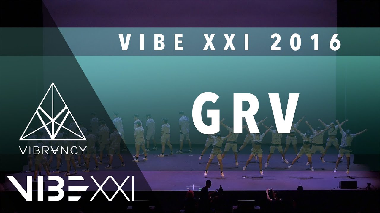 GRV | VIBE XXI 2016 [@VIBRVNCY 4K] @grvdnc #VIBEXXI