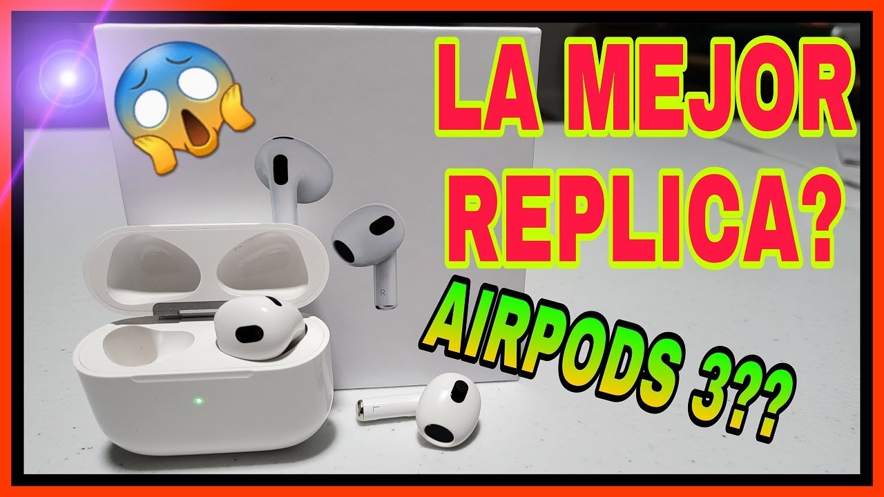 AIRPODS 3 REPLICA, LA MEJOR?