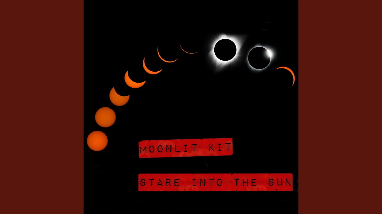Stare Into the Sun
