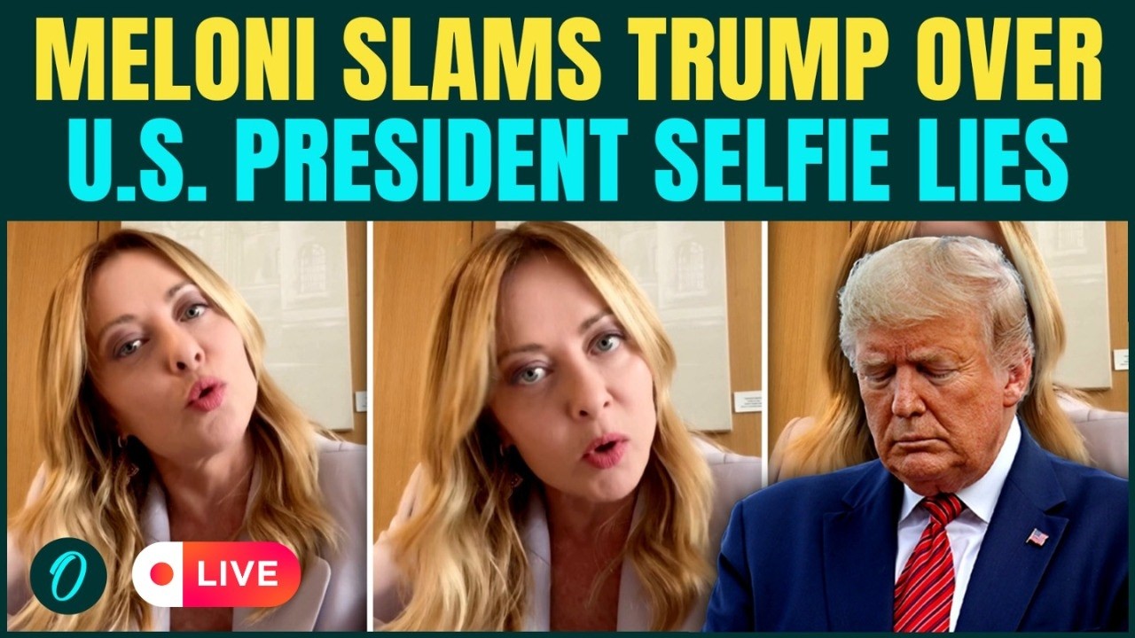LIVE | Meloni DESTROYS Trump&rsquo;s &lsquo;Begged Me For A Photo&rsquo; Claim | Italian PM Says She Is &lsquo;Stunned&rsquo;