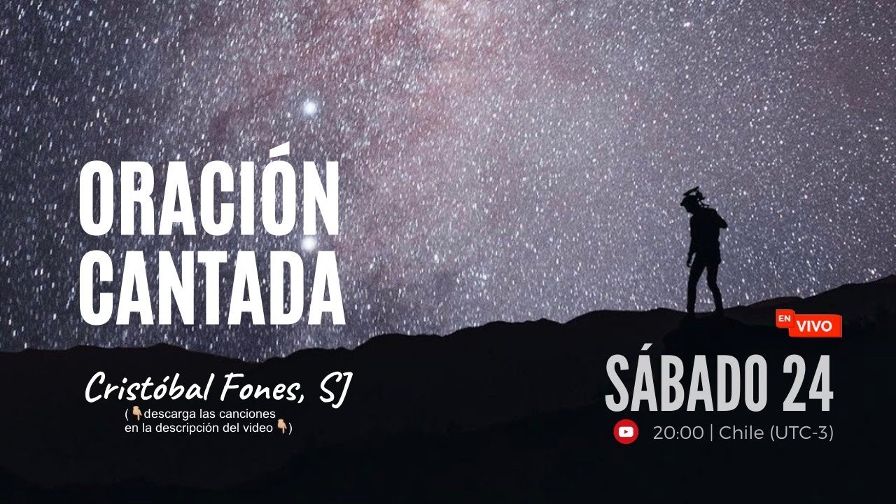 Oraci&oacute;n Cantada OCTUBRE 2020 | Crist&oacute;bal Fones, SJ