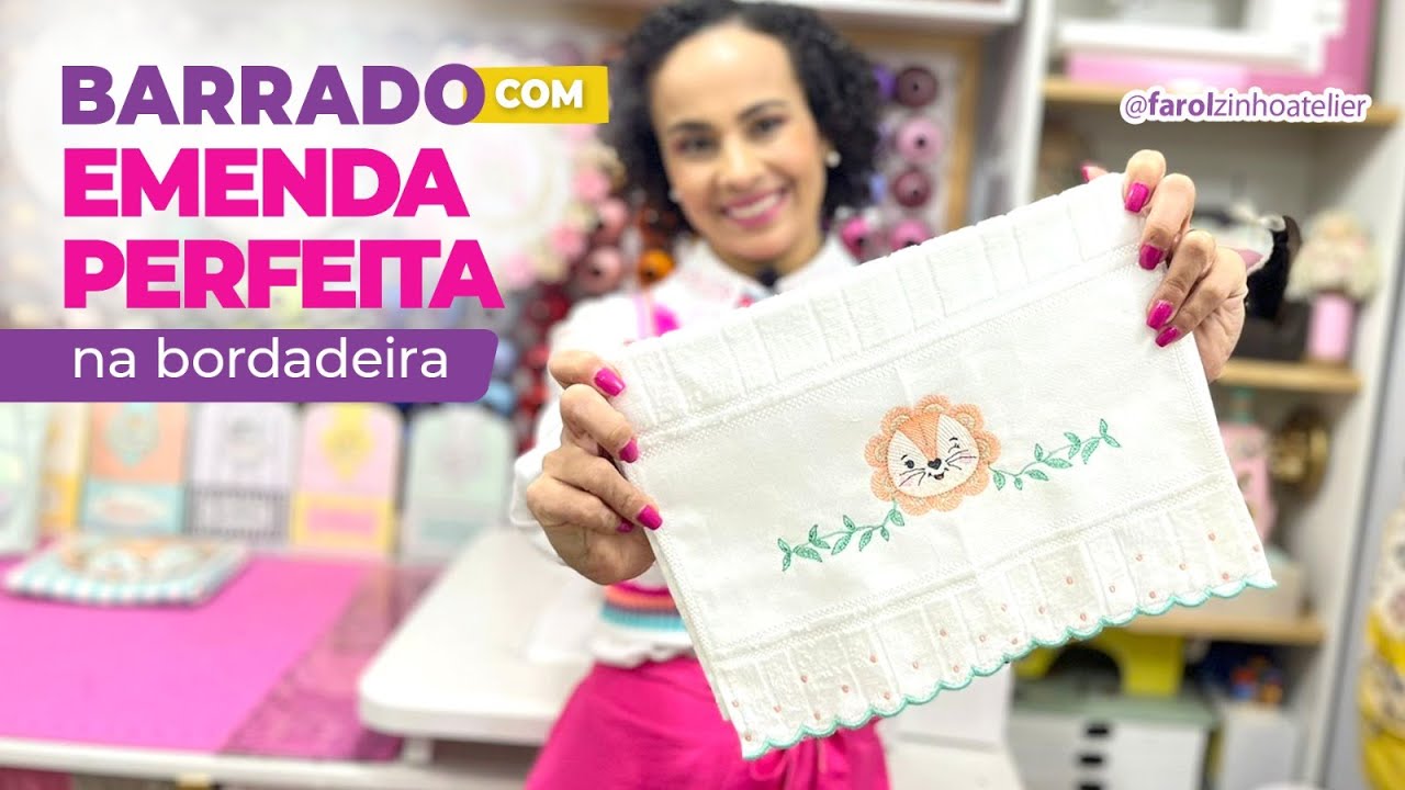 BARRADO COM EMENDA PERFEITA NA BORDADEIRA I Descubra os segredos, venda mais