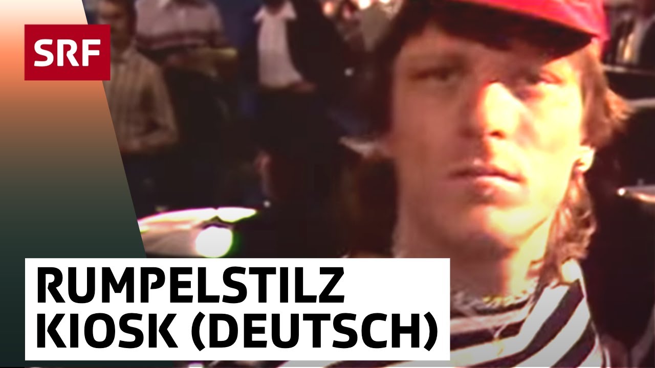 Rumpelstilz: Kiosk - Hochdeutsche Version | Musik & G&auml;ste aus der Schweiz | SRF