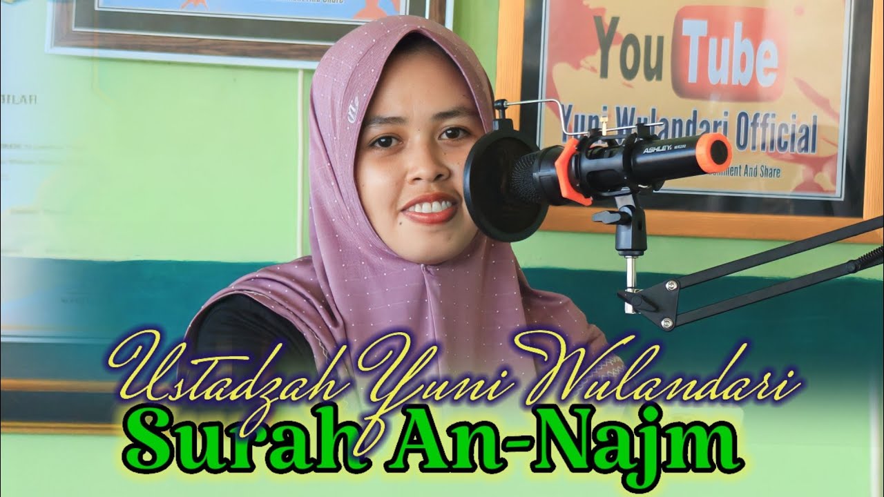 Tilawah Merdu Surah An-Najm Ustadzah Yuni Wulandari/Qoriah Internasional #juara #mtqinternasional