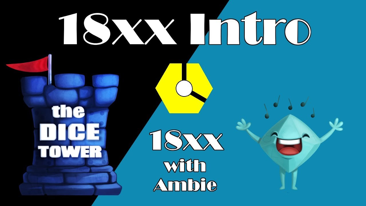 18xx with Ambie: 18xx Intro