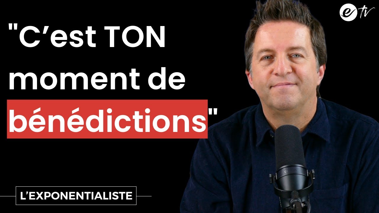 C&rsquo;EST TON MOMENT DE B&Eacute;N&Eacute;DICTIONS &ndash; L&rsquo;exponentialiste