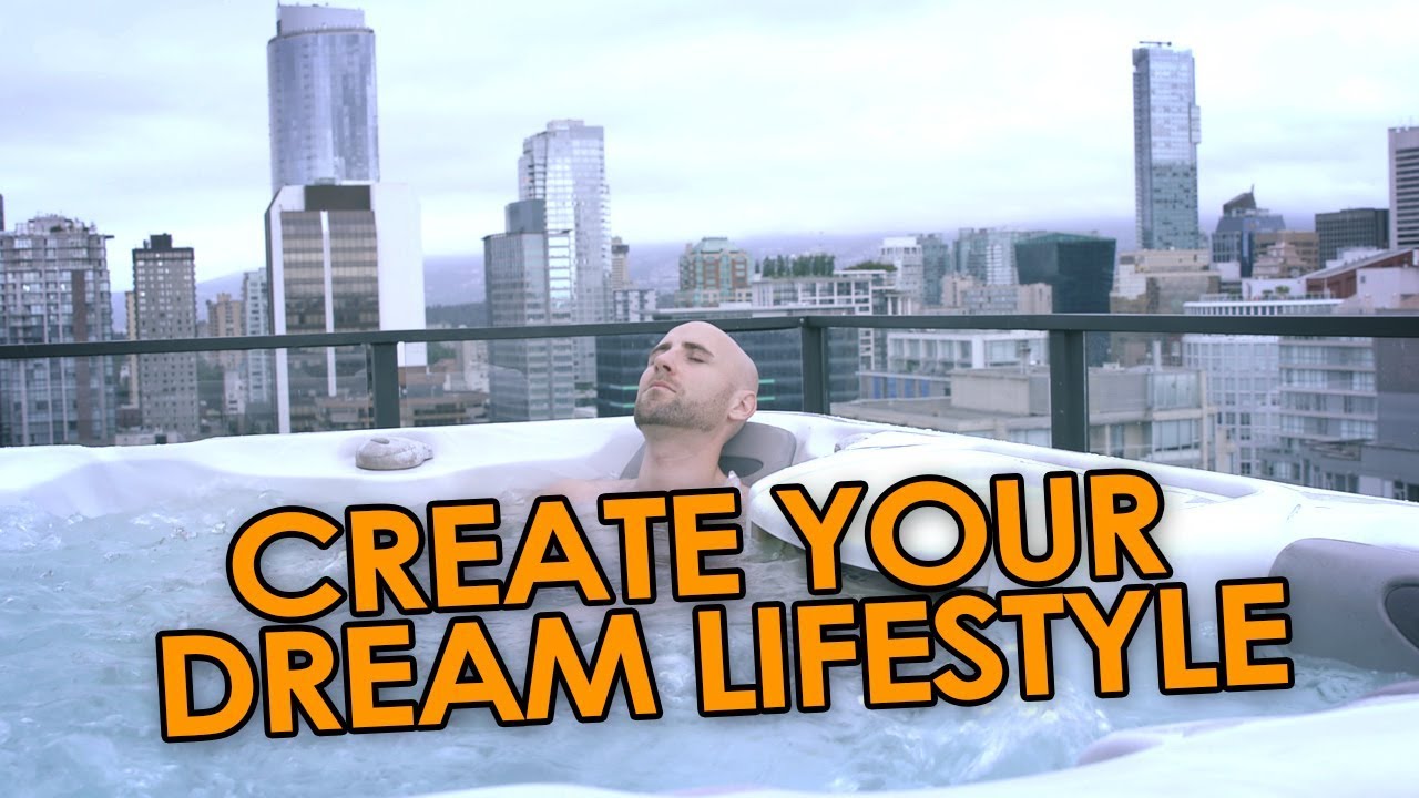 How To Create Your Ultimate Dream Lifestyle