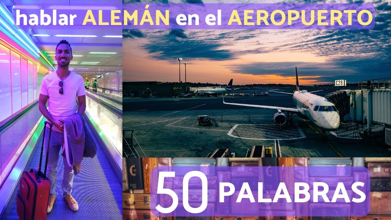 50 Palabras - Frases en ALEMAN para el AEROPUERTO - aprende vocabulario básico