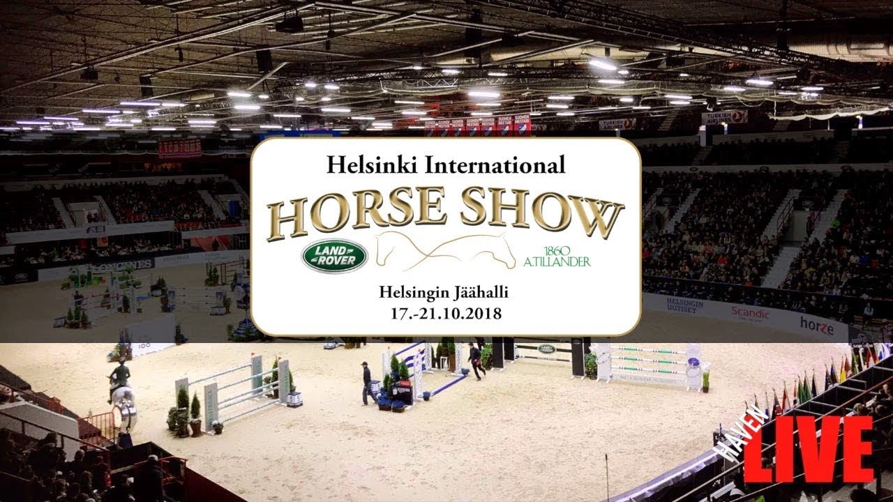 🔴 LIVE | TO | Helsinki International Horse Show | 17.-21.10.2018 | 1/2