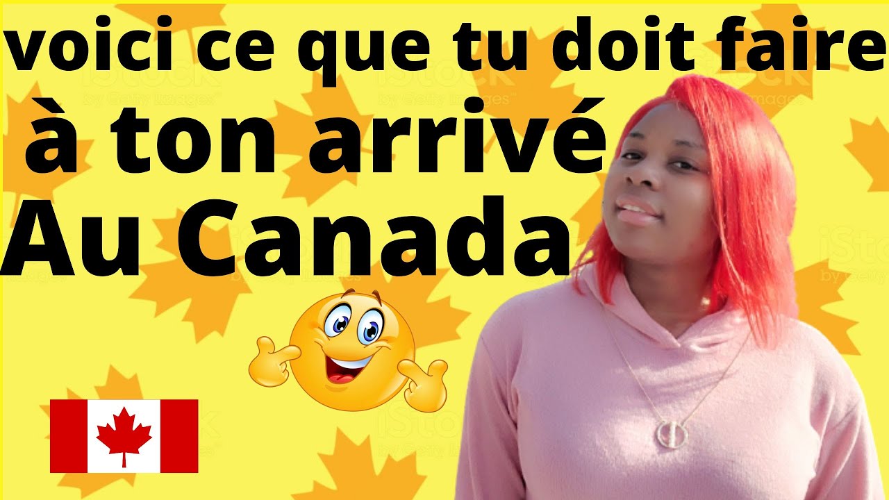 6 choses à faire des son arrivé au canada: apprends à vivre au canada tes premières semaines