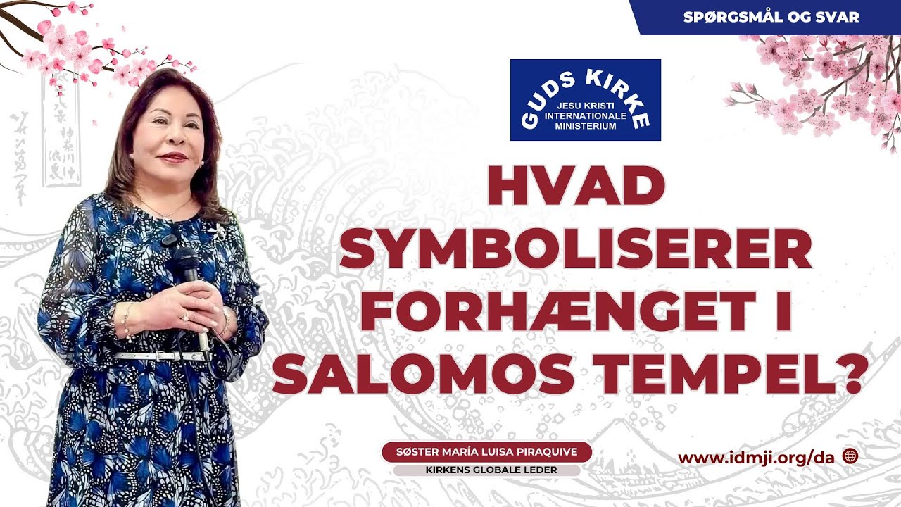 Hvad symboliserer forhænget i Salomos tempel - Søster María Luisa Piraquive