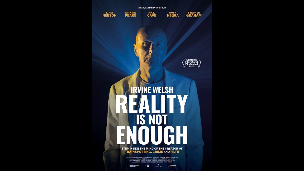 IRVINE WELSH: REALITY IS NOT ENOUGH Official Trailer 2025 Documentary