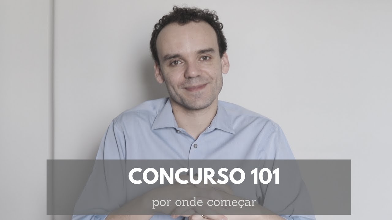 CONCURSO 101 - por onde começar a estudar para concursos