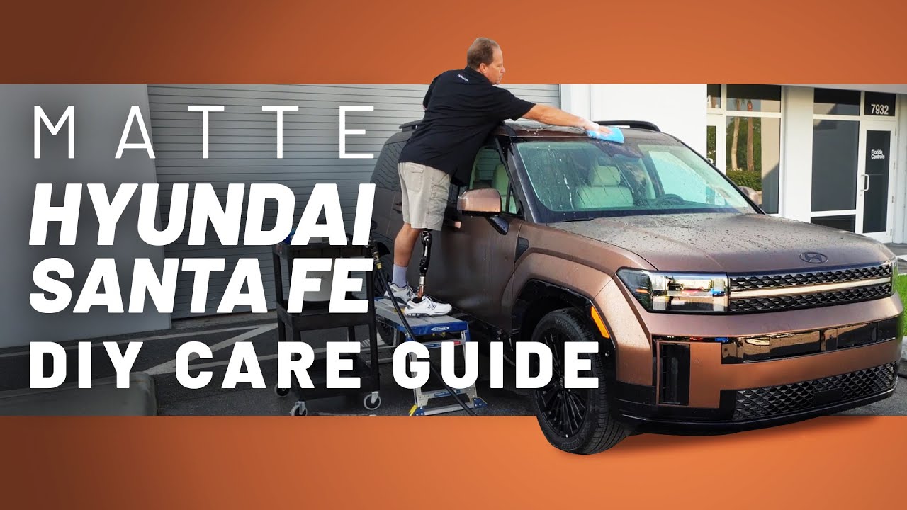 DIY Hyundai Santa Fe Matte Finish Care Guide