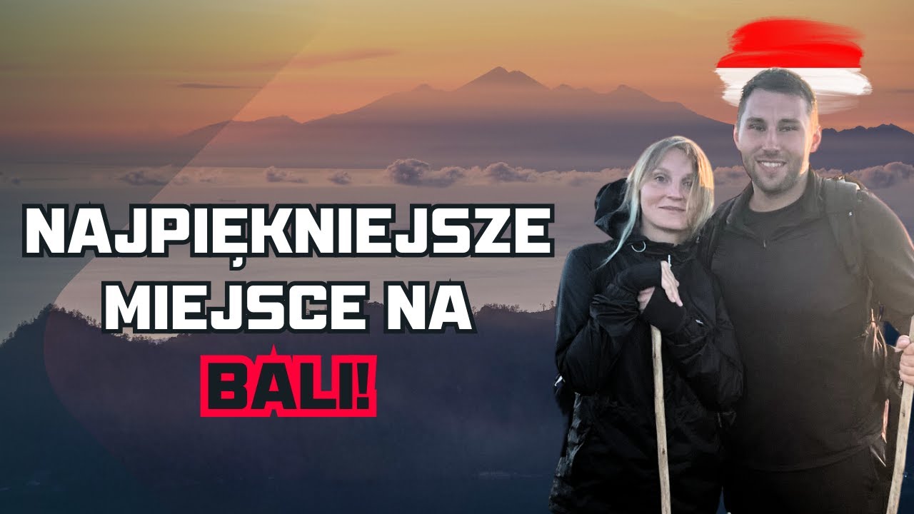BALI i WULKAN BATUR, NOCNA WĘDRÓWKA NA WSCHÓD SŁOŃCA. INDONEZJA 🇮🇩