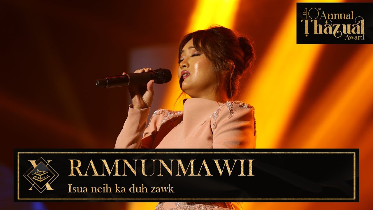 RAMNUNMAWII (MAWITEI) - ISUA NEIH KA DUH ZAWK