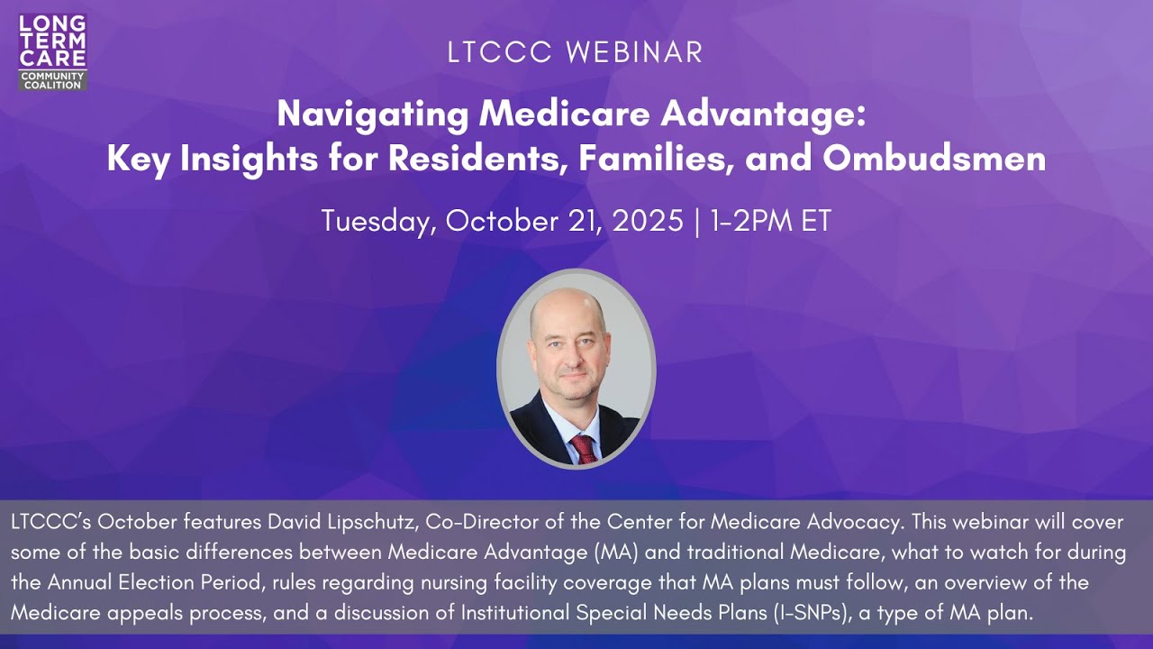 Webinar: Navigating Medicare Advantage: Key Insights for Residents, Families, and Ombudsmen