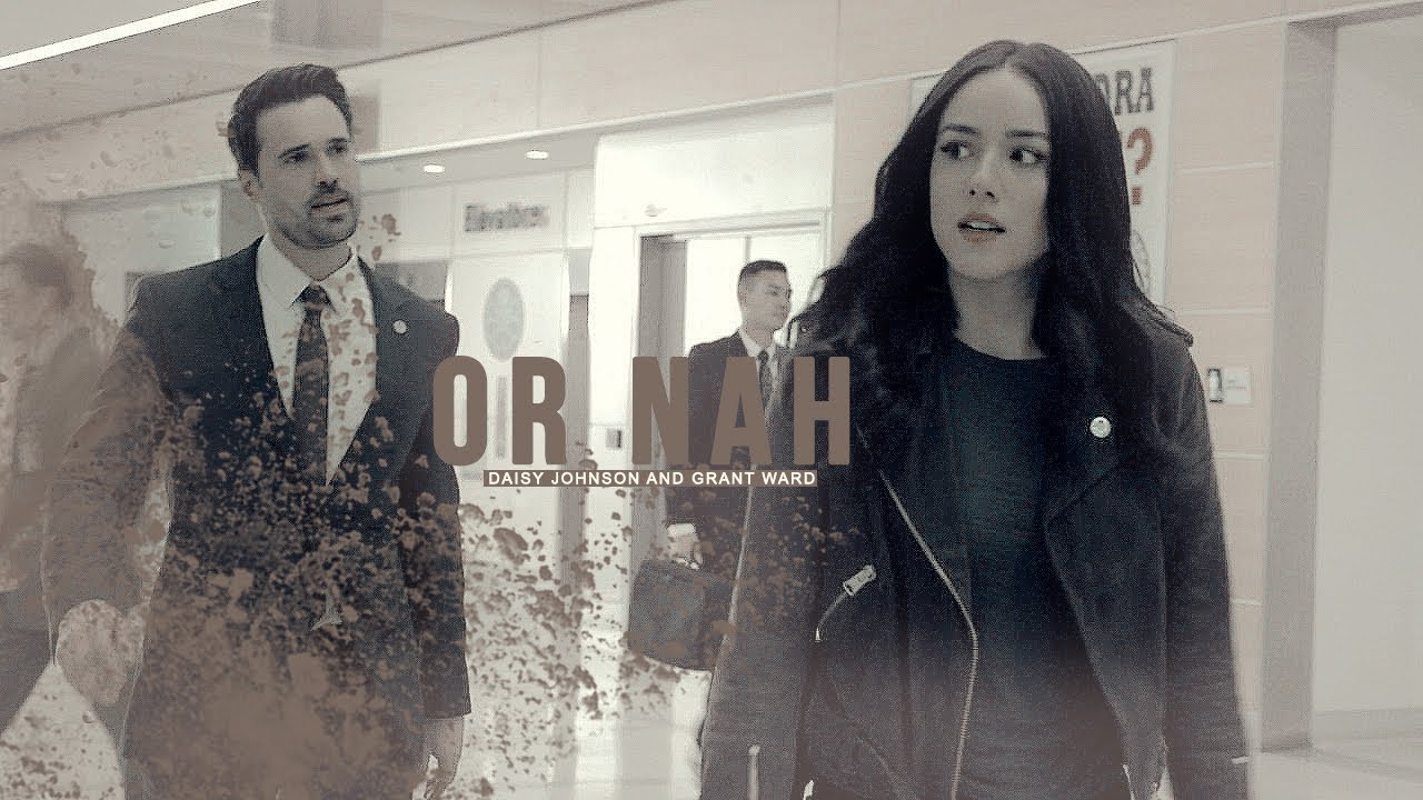 ✗ Daisy Johnson and Grant Ward || Or Nah [ S/4; flashbacks ]