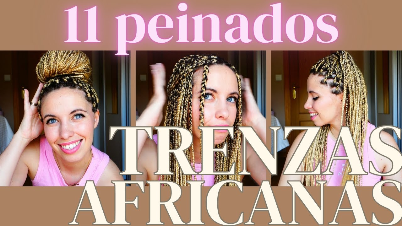 11 PEINADOS FACILES Y RAPIDOS ✅  TRENZAS AFRICANAS con extensiones👌 (En menos de 5 minutos)