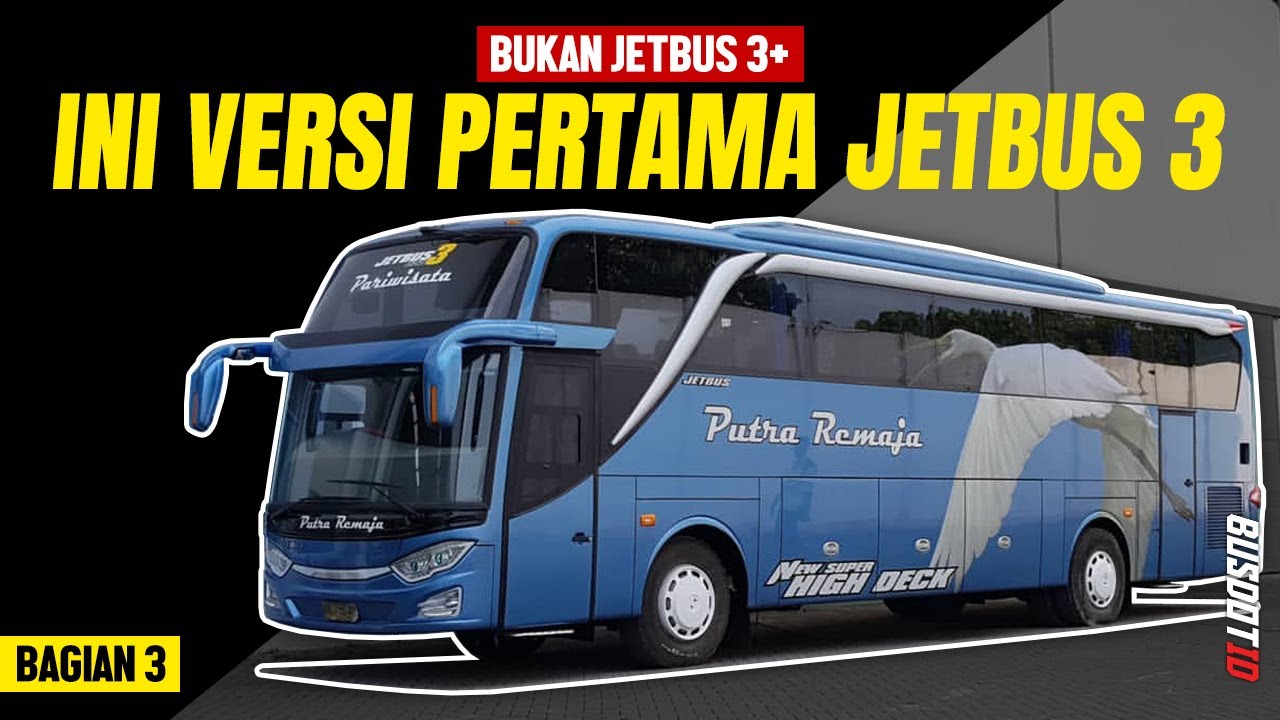 Melihat JETBUS 3 Model Bus Andalan Karoseri Adiputro