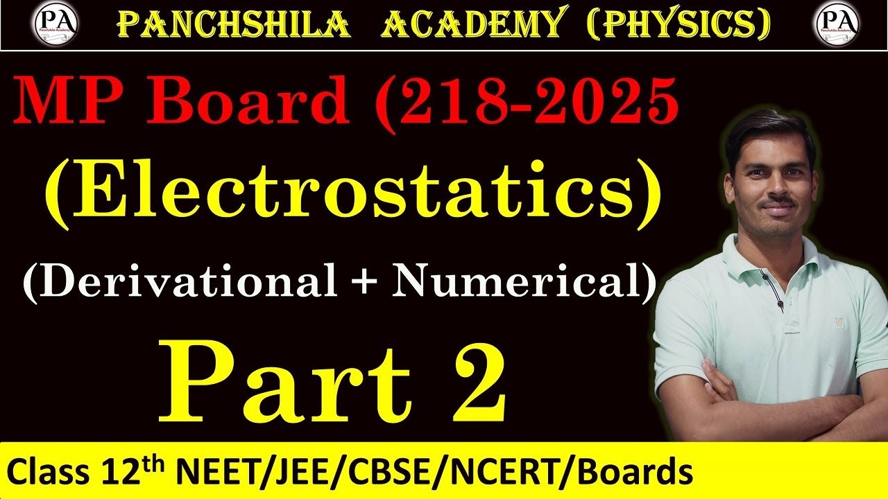 Class 12th: Electrostatics II Part 2 II 3 & 4 Marks Questions II MP Board 2026 II Full Explanation 
