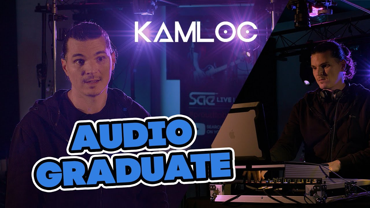 SAE Audio Graduate - KAMLOC