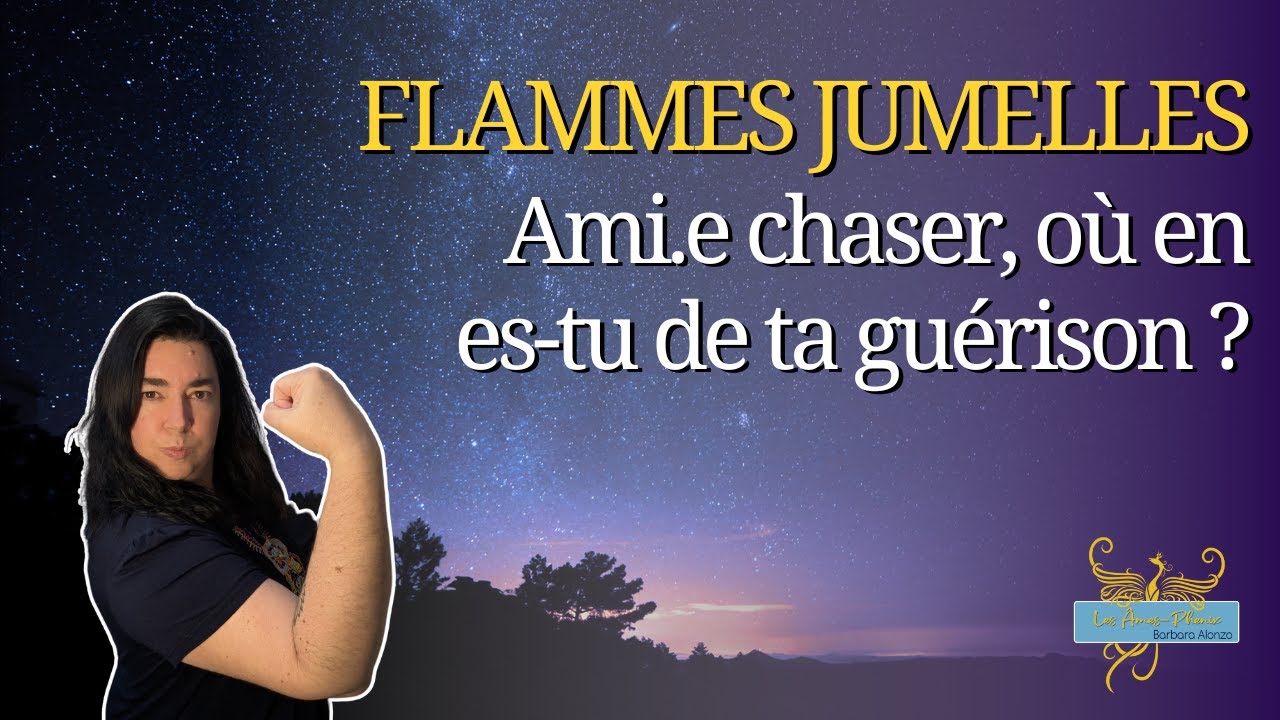 90 - La guérison du chaser / Yang, les défis à relever. Sais-tu où tu en es ?