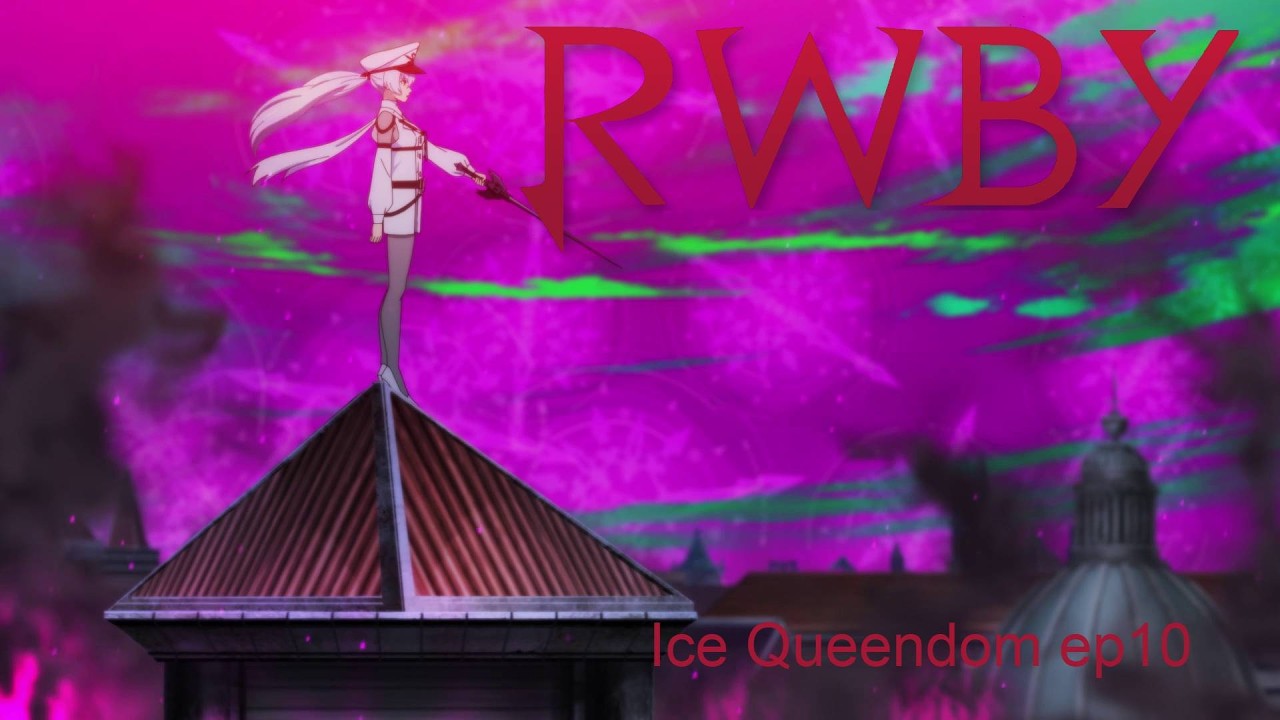 Reacting to: RWBY ice queendom ep10