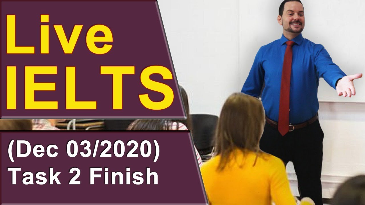 IELTS Live - Task 2 Writing - Band 9 Here we End!