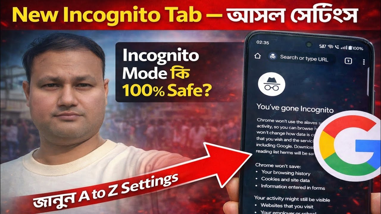 New Incognito Tab A to Z Settings | Incognito Mode কি সত্যিই 100% Safe? | Google Chrome
