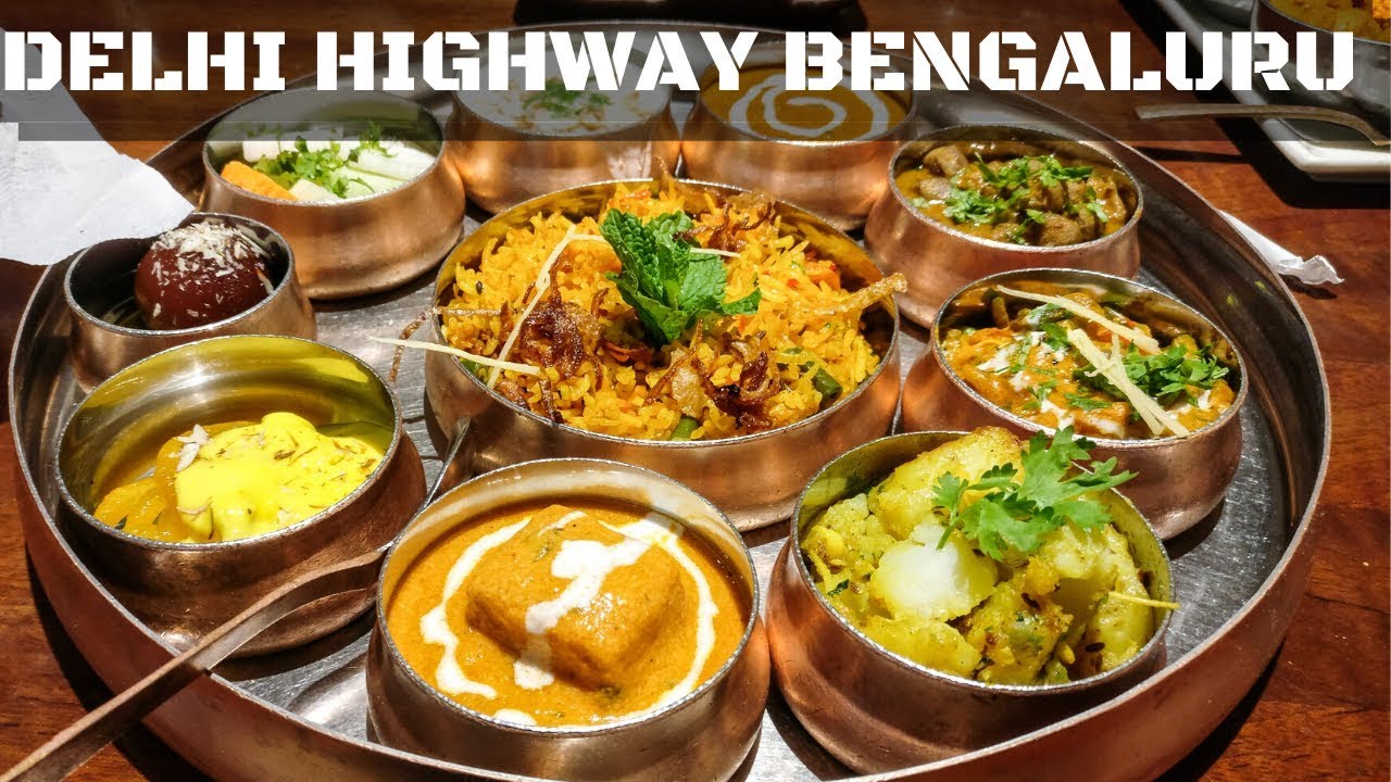 Delhi Highway - Authentic North Indian Food | Must Try In Bengaluru !
