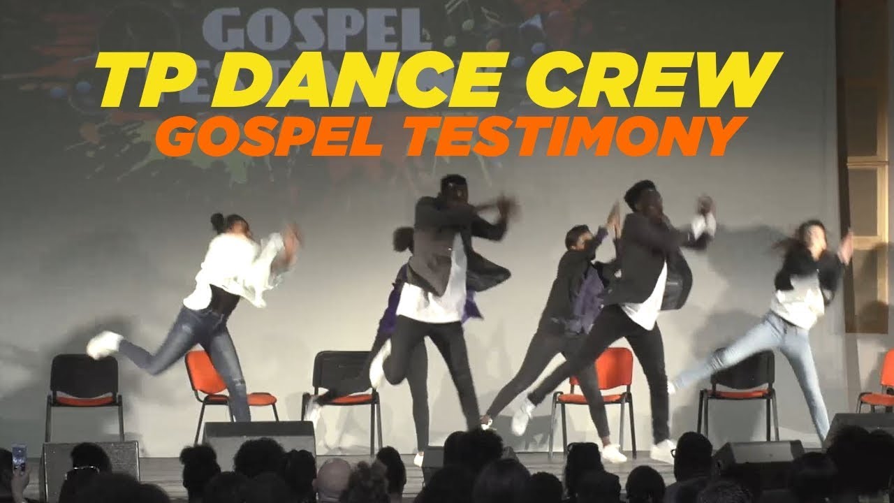 TP DANCE Crew - Gospel Testimony