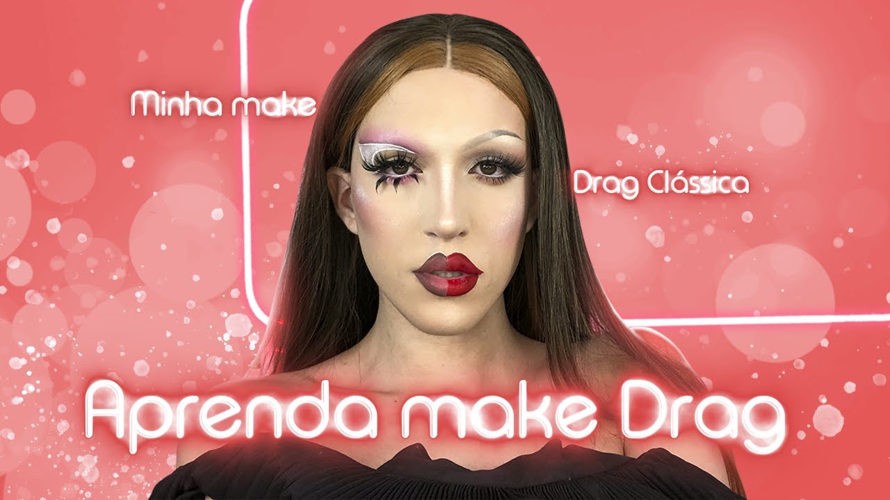 TUTORIAL-COMO FAZER MAQUIAGEM DRAG (V&iacute;deo-aula Completa)| Ismeiow