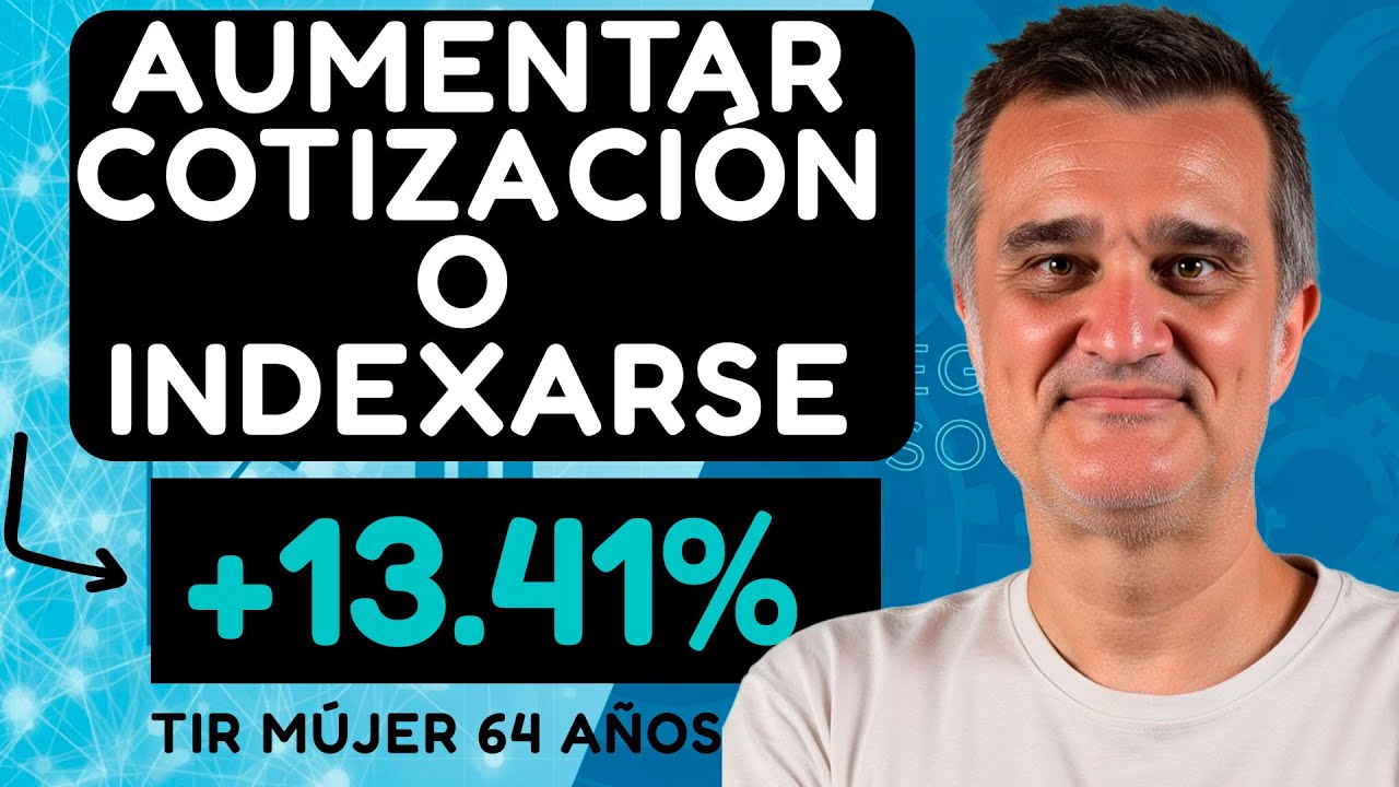 Aumentar Cotización vs. Indexarse: ¿Qué es MÁS RENTABLE ? Hasta un 13.41% (Mujer, 64 años)